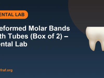 Preformed Molar Bands with Tubes (Box of 2) – Dental Lab